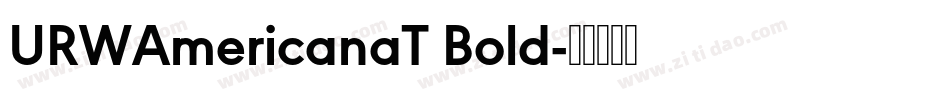 URWAmericanaT Bold字体转换